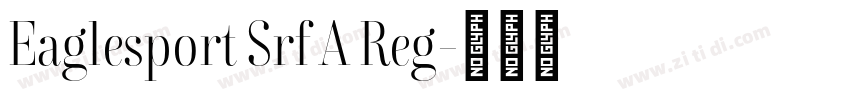 Eaglesport Srf A Reg字体转换